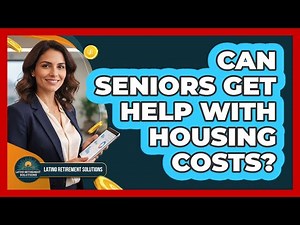 Can Seniors Get Help With Housing Costs?