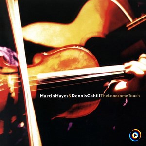 Paddy Fahy's Reel by Martin Hayes & Dennis Cahill