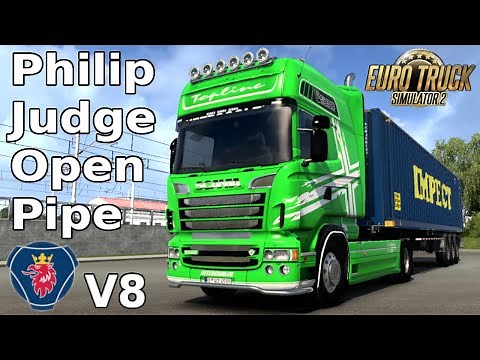 (ETS2 1.40-1.41) Scania V8 Philip Judge Open Pipe Sound | Euro Truck Simulator 2 Mods