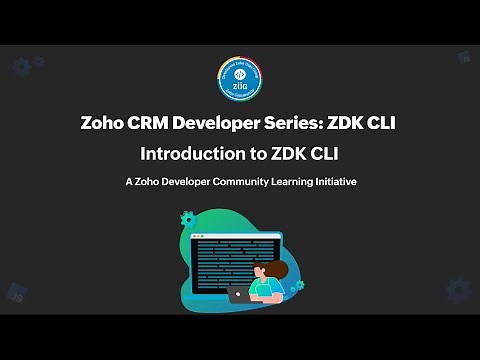 Zoho CRM Developer Series: Zoho CRM ZDK CLI - Part 1