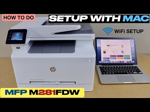 HP Color LaserJet Pro MFP M281fdw Printer Setup Using MacBook !