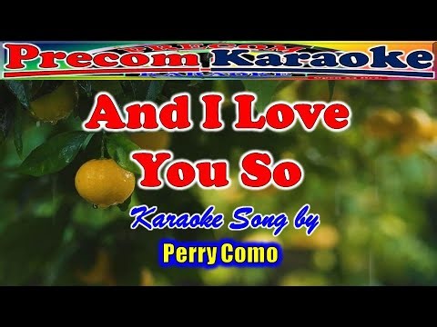 Karaoke song with lyrics, And I Love You So