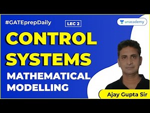 Mathematical Modelling One Shot Video Lecture | Control Systems - Electrical Engineering (EE)