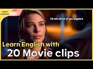 Improve Your English Speaking Skills Everyday: English Conversation Practice with 20 Movie Clips