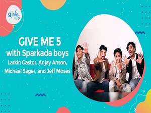 Give Me 5 with Sparkada boys Larkin Castor, Anjay Anson, Michael Sager, and Jeff Moses