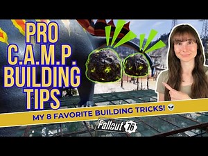 8 Must-Know C.A.M.P. Building Tricks 🛠️ C.A.M.P. Secrets Every Player Should Know | Fallout 76