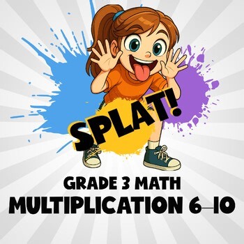 Multiplication 6–10 SPLAT! Math Game - No Prep Grade 3 Review