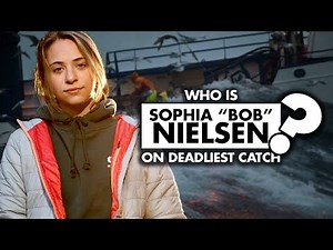 Who is Sophia ‘Bob’ Nielsen? One of the new crew members in “Deadliest Catch” Season 19