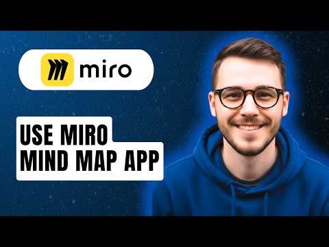 How To Use Miro Mind Map App [2026 Guide]