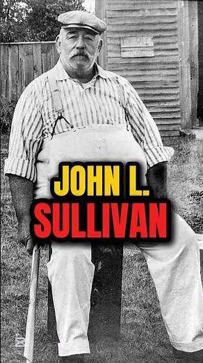 ⚡️ The Last Bare Knuckle Champion, John L Sullivan