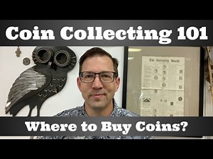 Coin Collecting 101 - Where to Buy Coins