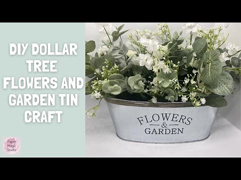 Dollar Tree Flowers and Garden Tin DIY Craft