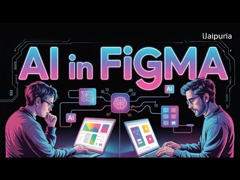 Figma AI Tutorial | Design 10X Faster with the New AI Features