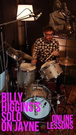 Billy Higgins solo transcription, Jayne