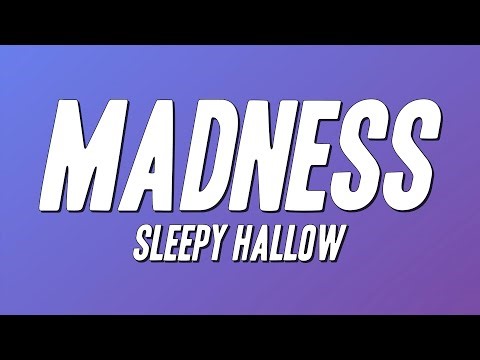 Sleepy Hallow - Madness (Lyrics)