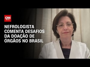 Nefrologista comenta desafios da doação de órgãos no Brasil | CNN PRIME TIME