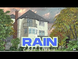 1 Hour of Rain in The Sims 2 - Cozy House Ambience for Sleep & Relaxation
