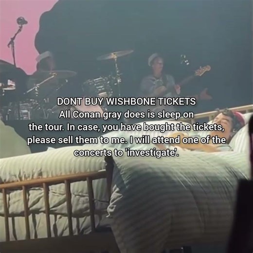 please give your tickets to me. 😌 | #conangray