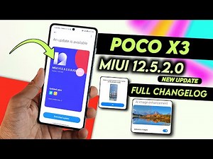 Poco X3 MIUI 12.5.2.0 New Update Full Changelog | Poco X3 MIUI 12.5 Update