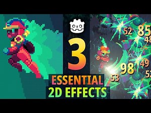 3 Essential Godot 2D Effects