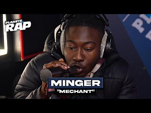 [EXCLU] Minger - Méchant #PlanèteRap