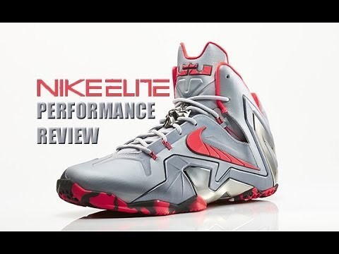 Nike LeBron 11 Elite Performance Review