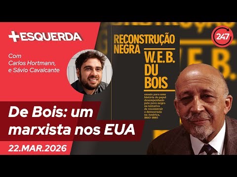 Mais Esquerda - A Reconstrução Negra: a história apagada dos EUA! 22.3.26
