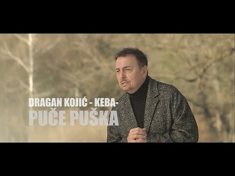 Dragan Kojic KEBA - Puče Puška | Official Music Video