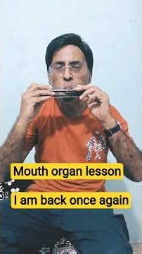 Mouth organ lesson for beginners