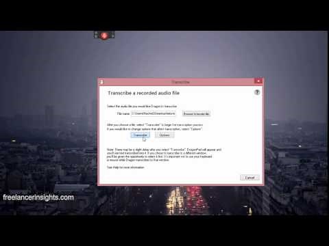 How to Transcribe Audio into Text Using Dragon Naturally Speaking 13