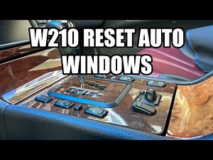 Mercedes W210: How to Reset/Fix Auto Up Down Windows