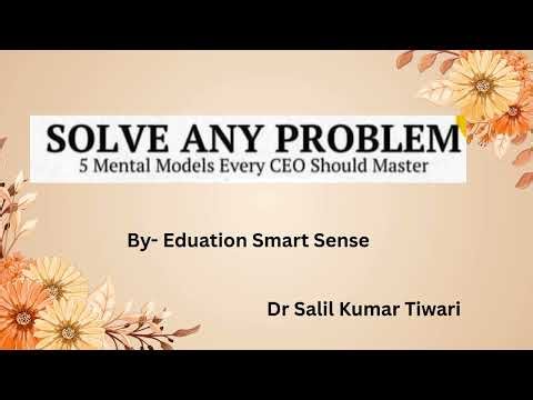 Think Like a CEO: 5 Frameworks to Master Problem Solving