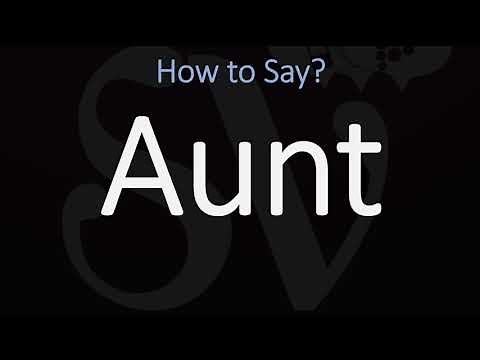 How to Pronounce Aunt? (CORRECTLY)
