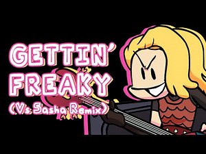 Gettin' Freaky (Vs Sasha Remix) || Menu Music