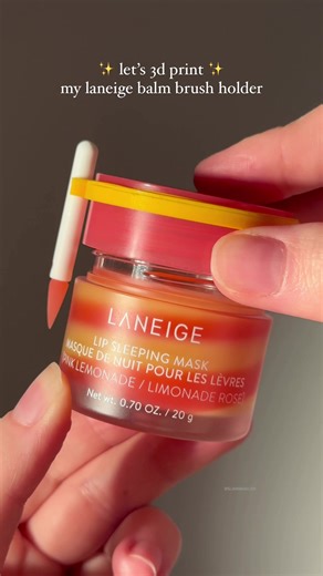 3D Print Your Own Laneige Balm Brush Holder
