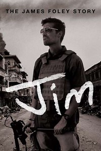 Jim: The James Foley Story - Where to Watch