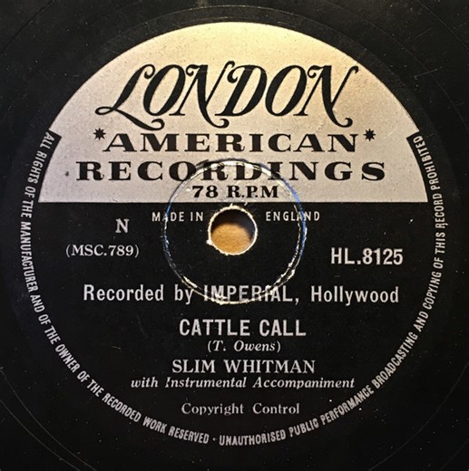 Slim Whitman - When I Grow Too Old To Dream / Cattle Call