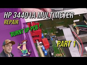 No. 124 - HP 34401A 6.5digit Multimeter Repair - Part 1