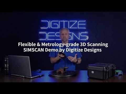 Flexible & Metrology-grade 3D Scanning - SIMSCAN Demo by Digitize Designs