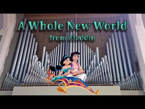 A Whole New World (Organ Cover Commission) from Aladdin