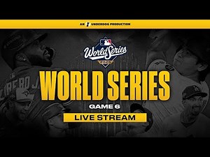 2025 World Series - Game 6 Live Stream