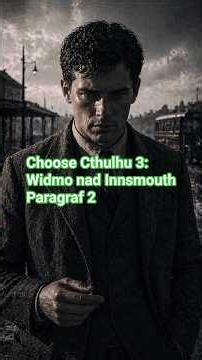 Słyszałeś kiedyś o Innsmouth? Wybierzesz tańszy przejazd? #cthulhu #historia #lovecraft #innsmouth
