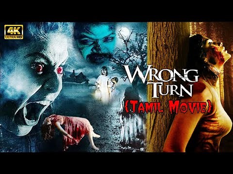 Wrong Turn Tamil New Thriller Movie | Tamil Dubbed Movie | 2022 | Super Hit Horror Movie | 4K