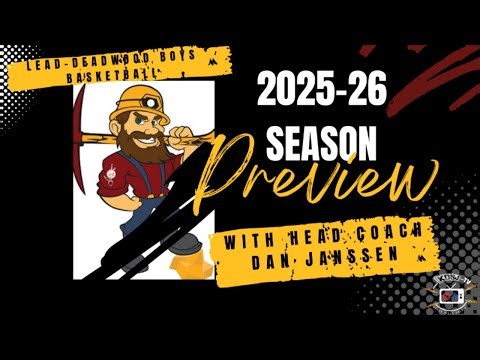 Lead-Deadwood 2025-2026 Boys Basketball Preview (with Head Coach Dan Janssen) Audio Only