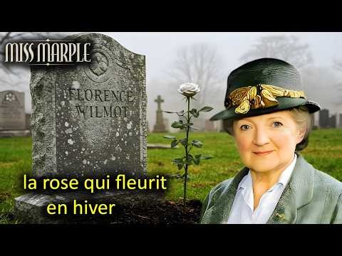 Miss Marple et la rose qui fleurit en hiver