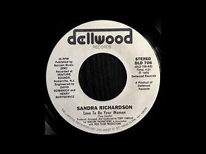 Sandra Richardson - Love To Be Your Woman