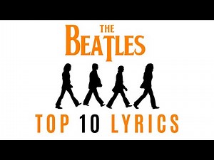 My 10 favorite Beatles songs lyrically | Top 10 Lyrics #1
