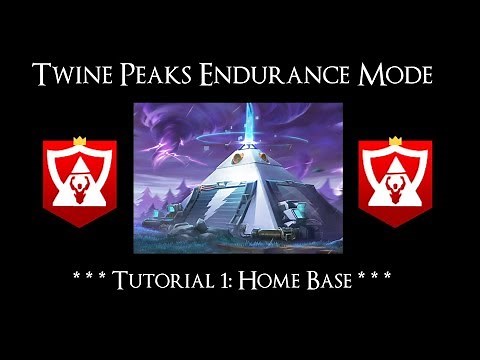 Save The World: Twine Peaks Endurance Tutorial 1 - Home Base