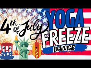 4th of July Yoga Freeze Dance | Brain Break | Just Dance | Go Noodle inspired | PE warm up