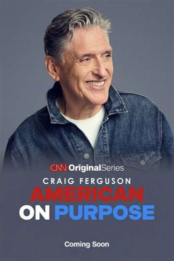 Craig Ferguson: American on Purpose - TV Show
